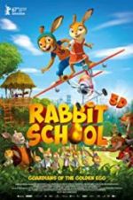 Watch Rabbit School - Guardians of the Golden Egg 2KMovies