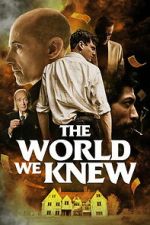 Watch The World We Knew 2KMovies