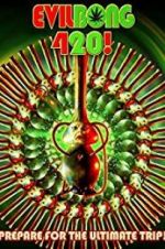 Watch Evil Bong 420 2KMovies
