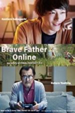 Watch Brave Father Online: Our Story of Final Fantasy XIV 2KMovies