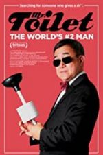 Watch Mr. Toilet: The World\'s #2 Man 2KMovies