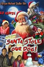 Watch Santa Stole Our Dog: A Merry Doggone Christmas! 2KMovies