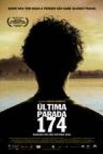 Watch ltima Parada 174 2KMovies