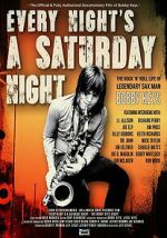 Watch Every Night\'s a Saturday Night 2KMovies