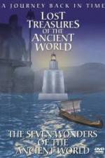 Watch Lost Treasures of the Ancient World - The Seven Wonders 2KMovies