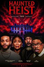Watch Haunted Heist 2KMovies