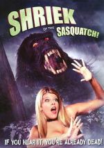 Watch Shriek of the Sasquatch! 2KMovies