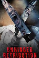 Watch Unhinged: Retribution 2KMovies