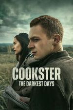 Watch Cookster: The Darkest Days 2KMovies