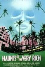 Watch Haunts of the Very Rich 2KMovies