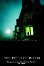 Watch The Field of Blood 2KMovies