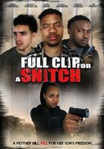 Watch Full Clip for a Snitch 2KMovies