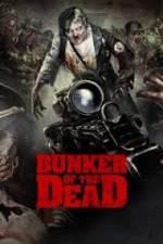 Watch Bunker of the Dead 2KMovies