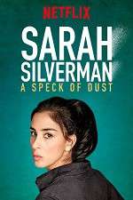 Watch Sarah Silverman: A Speck of Dust 2KMovies