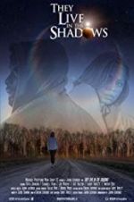 Watch They Live in the Shadows 2KMovies