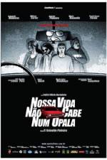 Watch Nossa Vida No Cabe Num Opala 2KMovies