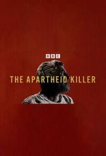 Watch The Apartheid Killer 2KMovies