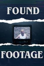 Watch Found Footage 2KMovies
