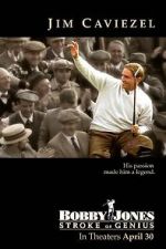 Watch Bobby Jones: Stroke of Genius 2KMovies