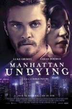 Watch Manhattan Undying 2KMovies