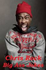 Watch Chris Rock: Big Ass Jokes 2KMovies