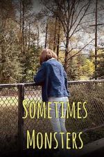 Watch Sometimes Monsters (Short 2019) 2KMovies