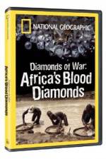 Watch National Geographic - Diamonds of War: Africa's Blood Diamonds 2KMovies