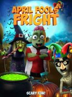 Watch April Fools Fright 2KMovies