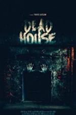 Watch Dead House 2KMovies