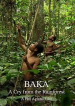 Watch Baka: A Cry from the Rainforest 2KMovies