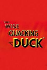 Watch The Wise Quacking Duck (Short 1943) 2KMovies