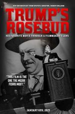Watch Trump\'s Rosebud 2KMovies