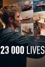 Watch 23 000 Lives 2KMovies
