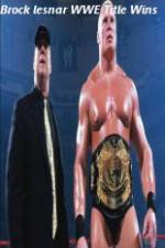 Watch Brock Lesnar WWE Title Wins 2KMovies