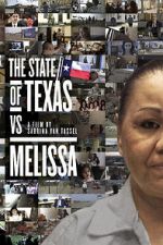 Watch The State of Texas vs. Melissa 2KMovies