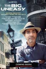 Watch The Big Uneasy 2KMovies