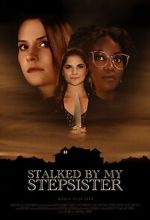 Watch Stalked by My Stepsister 2KMovies