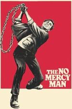Watch The No Mercy Man 2KMovies