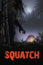 Watch Squatch 2KMovies