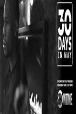 Watch 30 Days in May 2KMovies