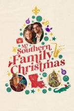 Watch My Southern Family Christmas 2KMovies