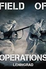 Watch Field of Operations: Leningrad 2KMovies