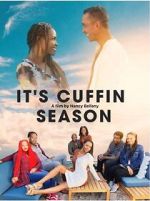 Watch It\'s Cuffin Season 2KMovies