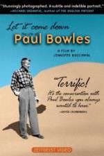 Watch Let It Come Down: The Life of Paul Bowles 2KMovies