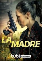 Watch La Madre 2KMovies