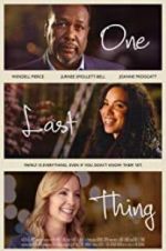 Watch One Last Thing 2KMovies