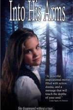 Watch Into His Arms 2KMovies
