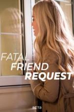 Watch Fatal Friend Request 2KMovies