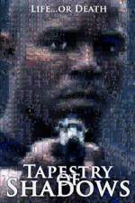 Watch Tapestry of Shadows 2KMovies