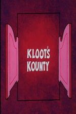 Watch Kloot\'s Kounty 2KMovies